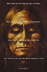 Poster - Cree prophecy Enmarcado de laminas